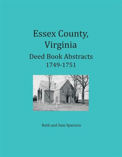 Essex County Virginia Deed Book Abstracts 1749 1751 By Ruth Sparacio