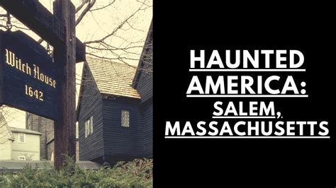 Haunted America Salem Massachusetts Youtube