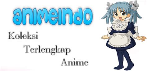 New Animeindo V2 Nonton Anime Sub Indo On Windows Pc Download Free