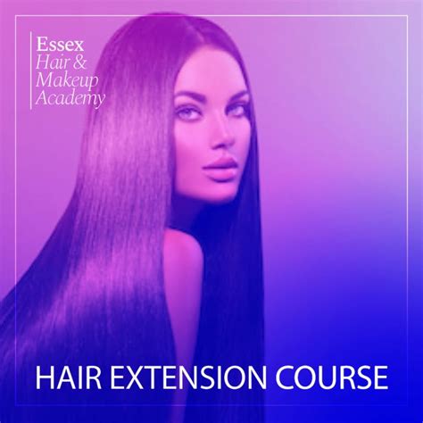 Hair Extension Course Saturday 11th March 2023 Brentwood Essex Essex Hair And Makeup Academy