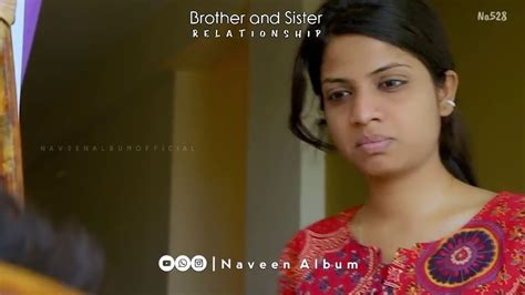 Brother And Sister Relationship Whatsapp Status Naveen Album Youtube