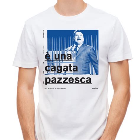 È Una Cagata Pazzesca La T Shirt Di Fantozzi T Shirt Fantozzi Official