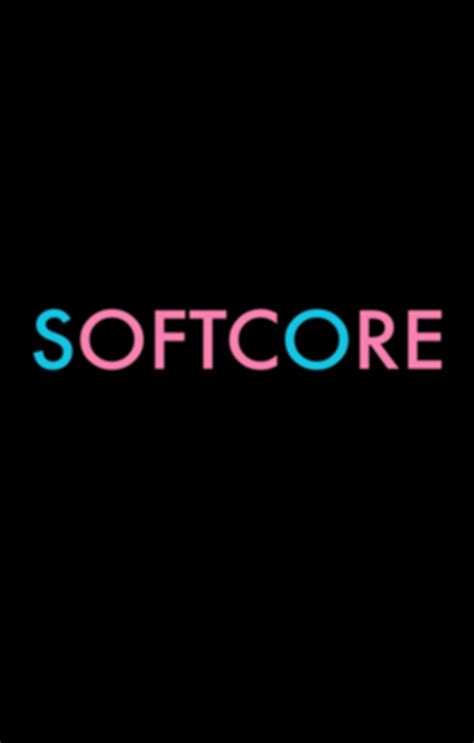 Softcore 2018
