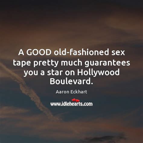 A Good Old Fashioned Sex Tape Pretty Much Guarantees You A Star On Hollywood Boulevard Idlehearts