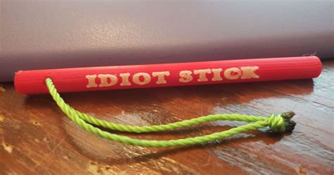 Idiot Stick By Gregory Erway Download Free Stl Model