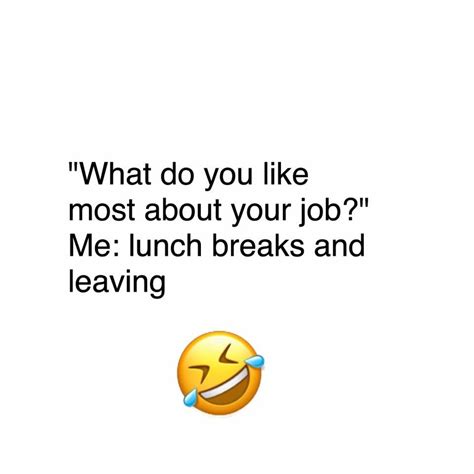 What Do You Like Most About Your Job Lunch Breaks And Leaving Tech
