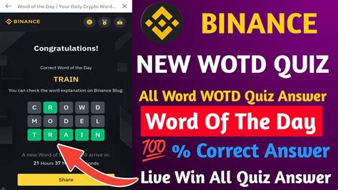 Binance New Wotd Quiz Answer Binance Crypto Wodl Answers Crypto