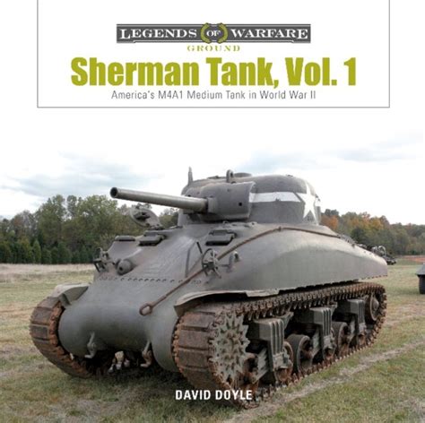 Sherman Tank Volume 1 Americas M4a1 Medium Tank In World War Ii