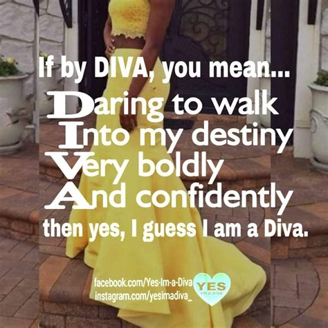 Yes Im A Diva💋 In 2022 Diva Quotes Bad Girl Quotes Positive