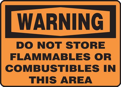 OSHA Warning Safety Sign Do Not Store Flammable Or Combustibles In