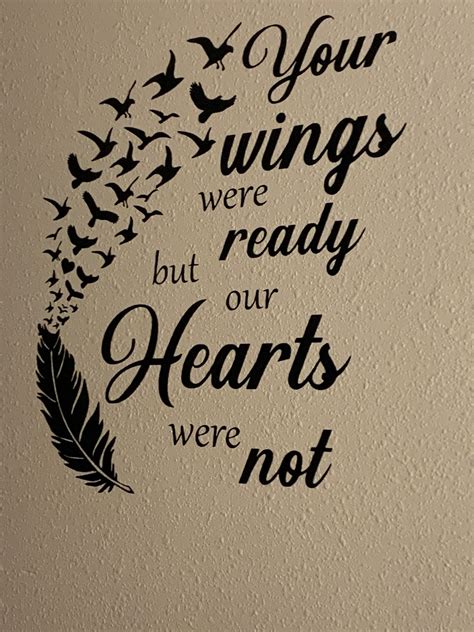 Your Wings Were Ready But Our Hearts Were Not Wall Decal Etsy