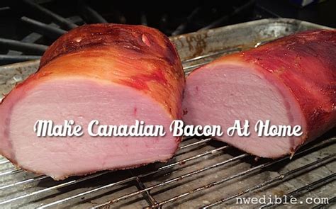How To Make Canadian Bacon At Home Northwest Edible Life Smoked Food Recipes Sausage Recipes