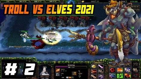 warcraft iii troll vs elves 2021 2 ทอ ผู้มีไลฟ์โค้ช 10คน youtube