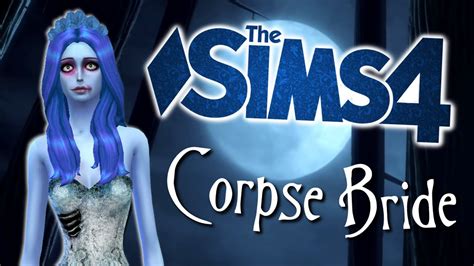The Sims 4 Corpse Bride Create A Sim Youtube