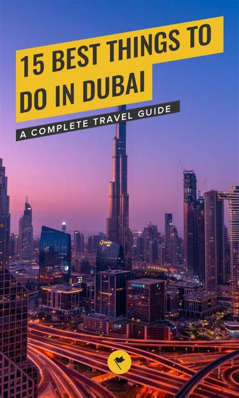 15 Best Things To Do In Dubai In 2022 A Complete Guide To Backpacking