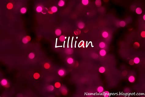 Lillian Name Wallpapers Lillian ~ Name Wallpaper Urdu Name Meaning Name