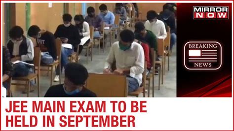 No Further Postponement Of Neet And Jee Exams Exams To Be Held In