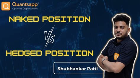 Naked Position Vs Hedged Position Which Is Better Optiontradingtips