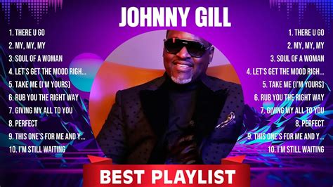 johnny gill greatest hits full album ️ full album ️ top 10 hits of all time youtube