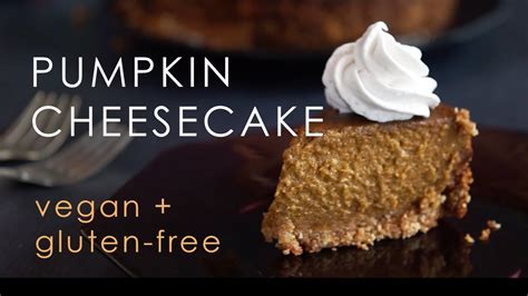 Baked Pumpkin Cheesecake Vegan Gluten Free Youtube