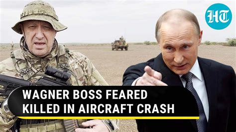 wagner boss prigozhin who defied putin killed in russia plane crash report youtube