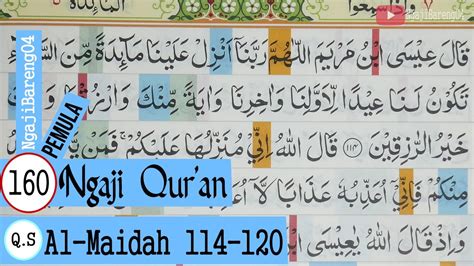 Qur an surah al maidah ayat 120 hati tuliskan bunyi surat al maidah ayat 88 dan surat an nahl ayat 114. BELAJAR MENGAJI QURAN SURAH AL-MAIDAH AYAT 114-120 #PART ...