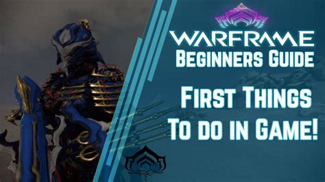 Warframe Beginners Guide Things To Do After Completing The Tutorial