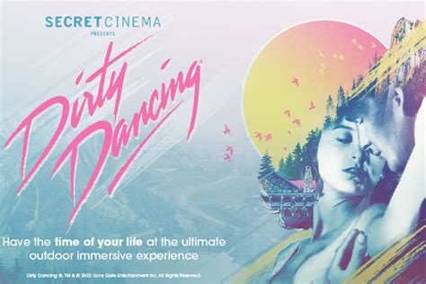 Secret Cinema Presents Dirty Dancing Tickets Theatre Box Office