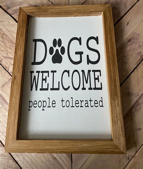 Dogs Welcome People Tolerated Framed Wooden Sign Etsy