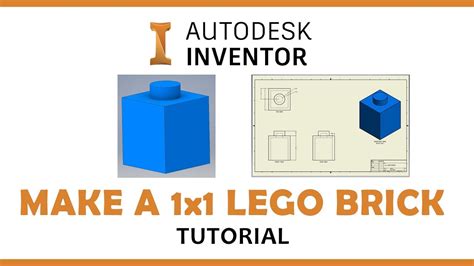 Autodesk Inventor Tutorial 1x1 Lego Brick Youtube