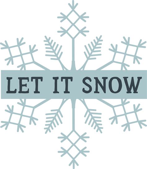 Let It Snow On Snowflake Svg Cut File Snap Click Supply Co