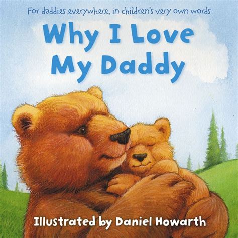 Why I Love My Daddy Daniel Howarth Paperback