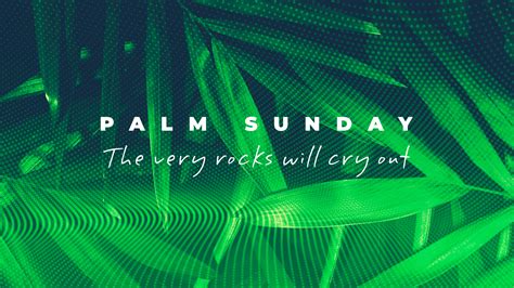 Palm Sunday Sermons West Valley Church