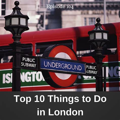 Top Ten Things To Do In London
