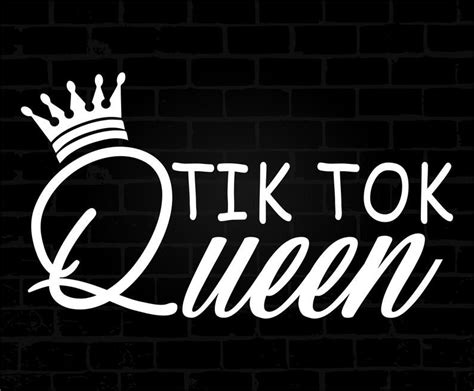 Tiktok Svg Tiktok Queen Svg Tik Tok Queen Svg Queen Svg Etsy Tik Tok Picture Logo Tok