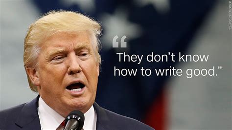 donald trump says the new york times doesn t write good