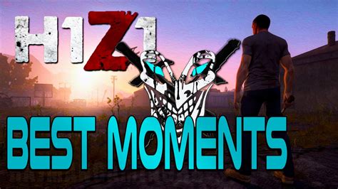 H1z1 Best Moments Youtube