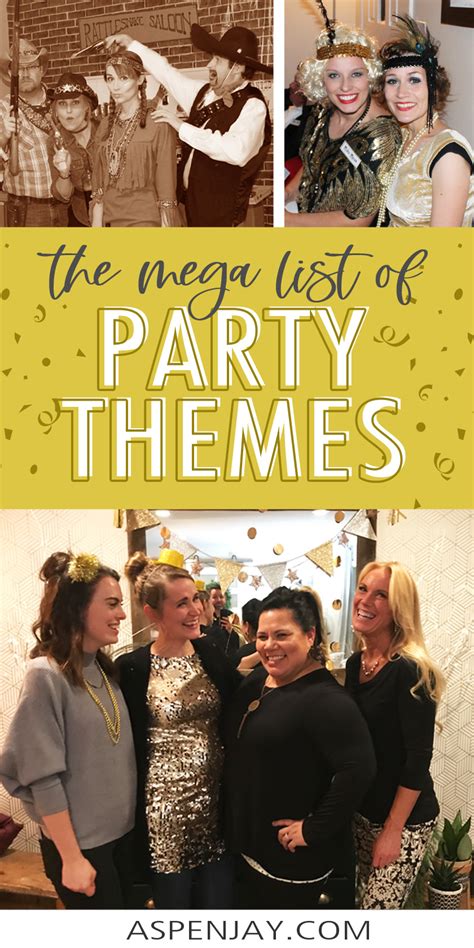 200 Party Themes For Adults In 2024 The Mega List Aspen Jay