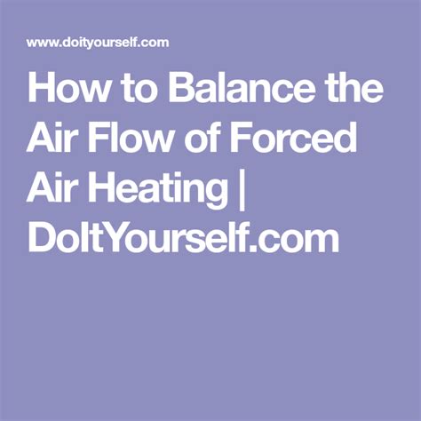 How To Balance The Air Flow Of Forced Air Heating