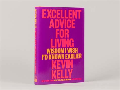 ‘excellent Advice For Living By Kevin Kelly — Tools And Toys