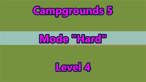Campgrounds 5 Ce Level 4 Youtube