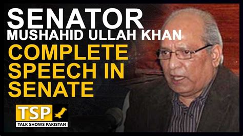 Senator Mushahid Ullah Khan Speech In Senate 9 May 2019 Tsp Youtube