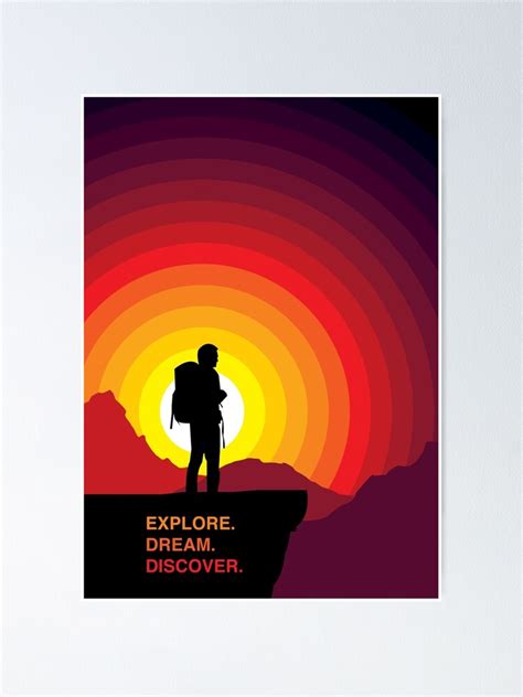Explore Dream Discover Hiking Man Sunset Silhouette Poster By