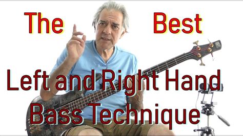 Best Right And Left Hand Bass Technique Youtube