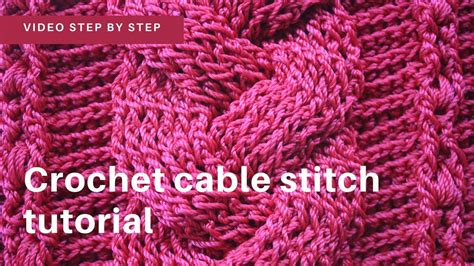 Crochet Cable Stitch Tutorial Youtube