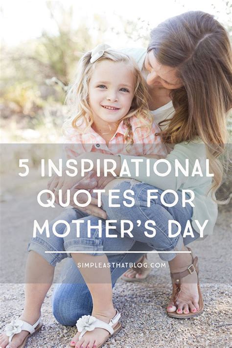 5 Inspirational Quotes For Mothers Day