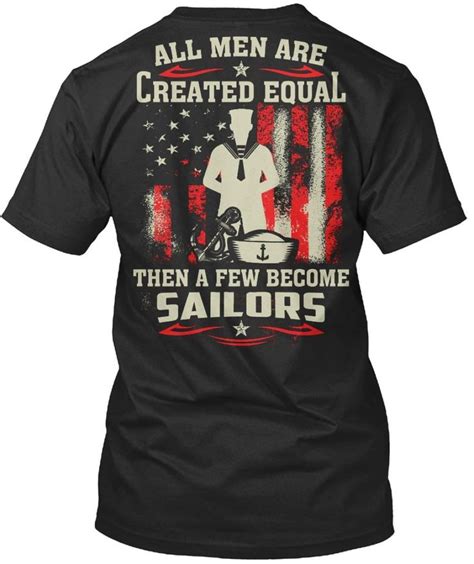 All Men Are Created Equal Then A Few Become Sailors Funny T Shirt For