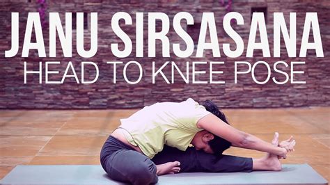 How to do Janu Sirsasana (Head to Knee Pose) - YouTube