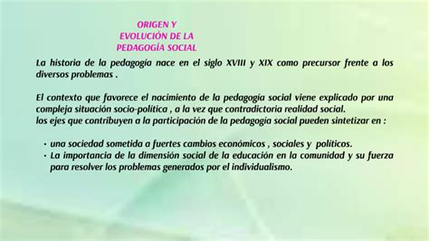 ORIGEN Y EVOLUCIÓN DE LA PEDAGOGÍA SOCIAL by Gloria Yessenia Olave