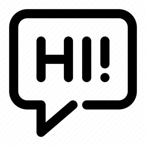 Bubble Chat Conversation Hello Hi Message Talk Icon